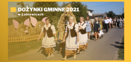DOŻYNKI GMINNE 2021 w Lubiewicach