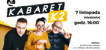 Zapraszamy na Kabaret K2!