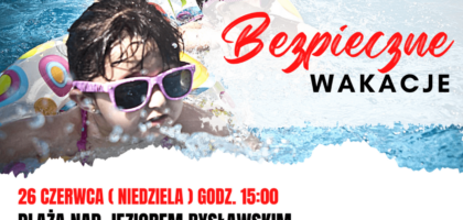 Festyn „Bezpieczne wakacje” – 26 czerwca
