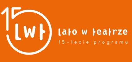 Lato w teatrze po raz czwarty! Zaczynamy REKRUTACJĘ!