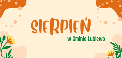 Sierpień w Gminie Lubiewo – kalendarz wydarzeń