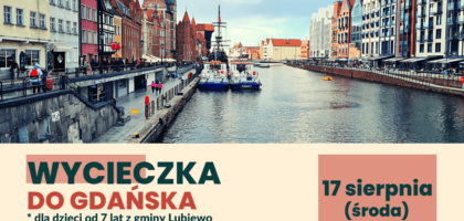 Zapraszamy na wycieczkę do Gdańska