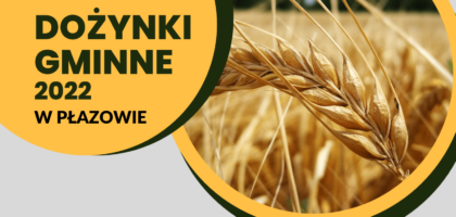 Dożynki Gminne 2022 w Płazowie