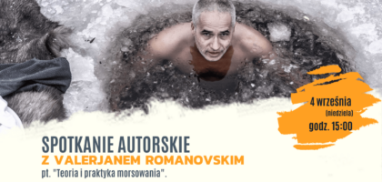 Teoria i praktyka morsowania z Valerjanem Romanovskim – niedziela 4 września!