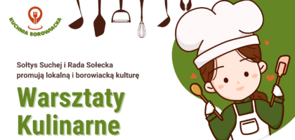 Warsztaty kulinarne w Suchej!