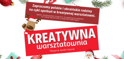 Kreatywna warsztatownia dla polskich i ukraińskich rodzin – CZWARTKI w Bysławiu
