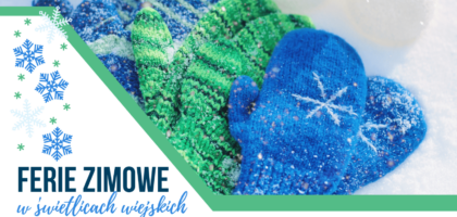 FERIE ZIMOWE w świetlicach wiejskich