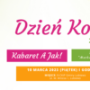 Dzień Kobiet z B-CKiP – zapraszamy na kabaret!