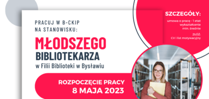 Pracuj w B-CKiP na stanowisku Młodszego bibliotekarza!