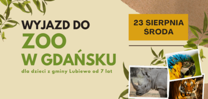 Wycieczka do ZOO w Gdańsku – 23 sierpnia