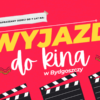 Wycieczka do kina – zapraszamy dzieci od 7 lat!