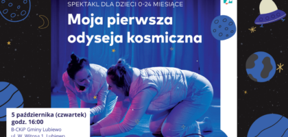 „Moja pierwsza odyseja kosmiczna” – spektakl dla naj najów!