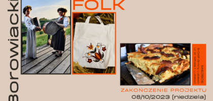 Borowiacki FOLK – zakończenie projektu