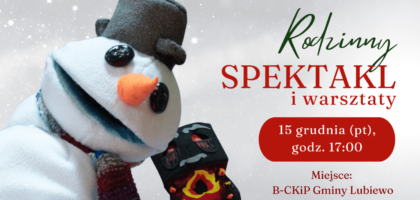 Rodzinny spektakl i warsztaty! Zapraszamy!