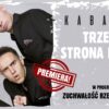 Kabaret Trzecia Strona Medalu w Lubiewie – już 13 kwietnia!