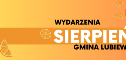 SIERPIEŃ – wydarzenia w gminie Lubiewo