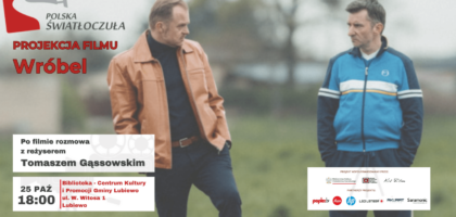 Polska Światłoczuła w Lubiewie – projekcja filmu „Wróbel” oraz spotkanie z reżyserem
