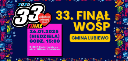 33. Finał WOŚP w Gminie Lubiewo już w niedzielę 26.01.