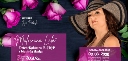 „Malowana Lala” – Dzień Kobiet w B-CKiP z biesiadą śląską