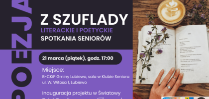 Z szuflady – literackie i poetyckie spotkania seniorów
