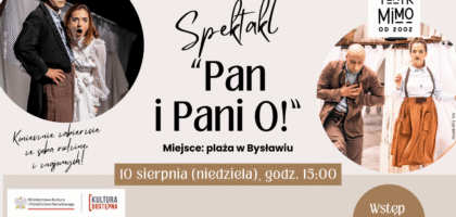 Spektakl „Pan i Pani O!” już 10 sierpnia na plaży w Bysławiu!