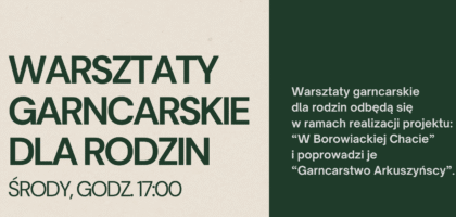 Warsztaty garncarskie dla rodzin – zapraszamy na 3 spotkania!