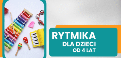 Rytmiki dla dzieci od 4 lat – BEZPŁATNE zajęcia pokazowe!