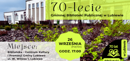 70-lecie Biblioteki  w Lubiewie!