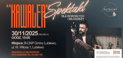 „Kawaler” – spektakl dla dorosłych i młodzieży