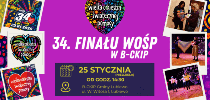 34. Finał WOŚP w Lubiewie – 25 stycznia (niedziela)