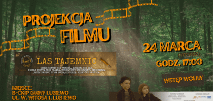 „Las Tajemnic”- projekcja filmu dokumentalnego w B-CKiP