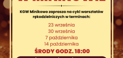 Warsztaty rękodzielnicze w Minikowie – startuje kolejna inicjatywa w ramach programu Dom Kultury+