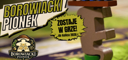 BOROWIACKI PIONEK POZOSTAJE W GRZE!